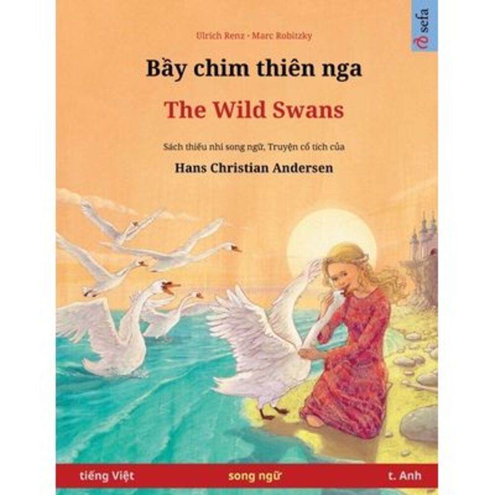 Bầy chim thiên nga - The Wild Swans (tiếng Việt - t. Anh) -- U